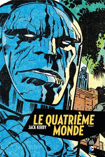 Couverture du livre « Le quatrième monde Tome 1 » de Jack Kirby aux éditions Urban Comics