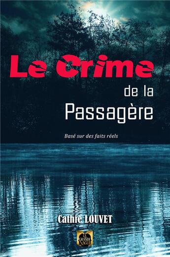 Couverture du livre « Le crime de la passagère » de Cathie Louvet aux éditions La Grande Vague