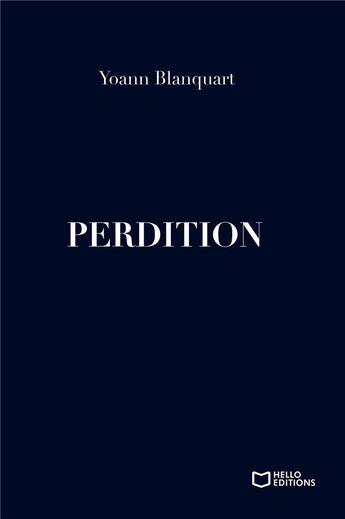 Couverture du livre « Perdition » de Yoann Blanquart aux éditions Hello Editions