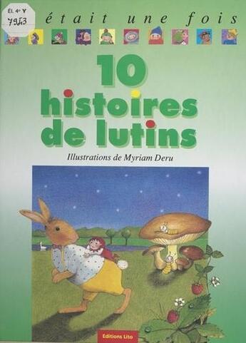 Couverture du livre « Il etatit une fois dix histoires ; dix histoires de lutins » de  aux éditions Fenixx Réédition Numérique (lito)