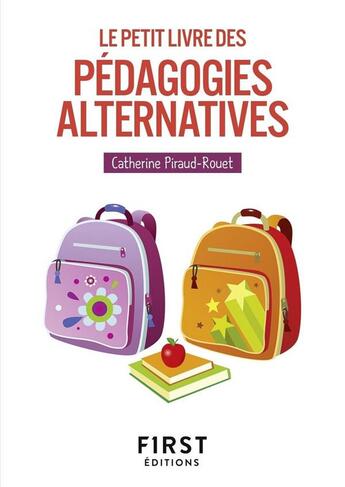 Couverture du livre « Les pédagogies alternatives » de Catherine Piraud-Rouet aux éditions First