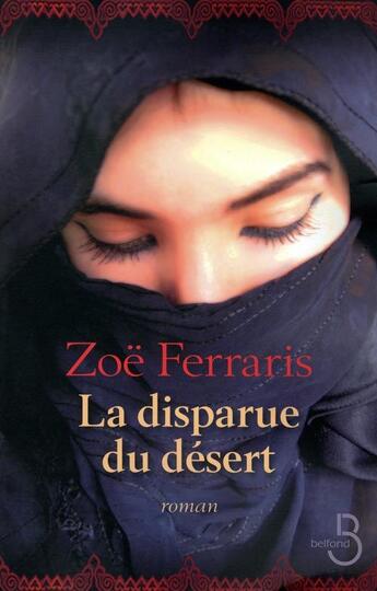 Couverture du livre « La disparue du désert » de Zoe Ferraris aux éditions Belfond