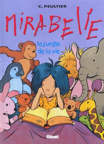 Couverture du livre « Mirabelle Tome 2 ; la jungle de la vie » de Christian Peultier aux éditions Glenat