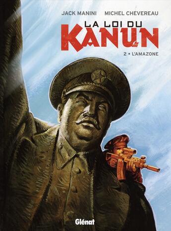 Couverture du livre « La loi de kanun Tome 2 ; l'amazone » de Jack Manini et Michel Chevereau aux éditions Glenat