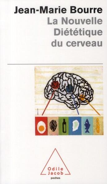 Couverture du livre « La nouvelle diététique du cerveau » de Bourre-Jm aux éditions Odile Jacob