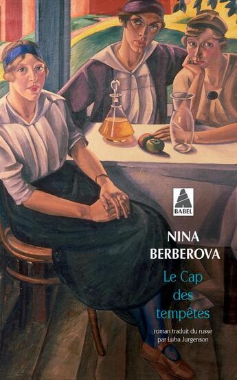 Couverture du livre « Le cap des tempêtes » de Nina Berberova aux éditions Actes Sud