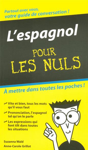 Couverture du livre « L'espagnol pour les nuls » de Anne-Carole Grillot et Suzanna Wald aux éditions First