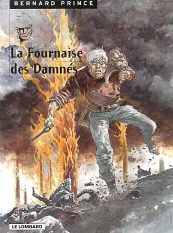 Couverture du livre « LA FOURNAISE DES DAMNES » de Greg/Hermann aux éditions Lombard