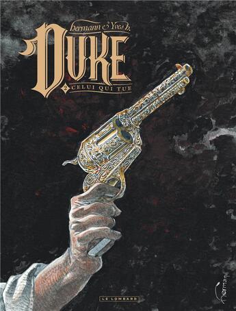 Couverture du livre « Duke Tome 2 : celui qui tue » de Yves H. et Hermann aux éditions Lombard