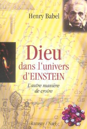 Couverture du livre « Dieu dans l'univers d'einstein » de Henry Babel aux éditions Ramsay