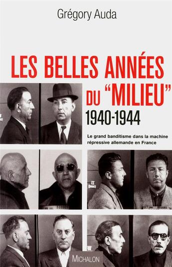 Couverture du livre « Les belles années du milieu » de Gregory Auda aux éditions Michalon