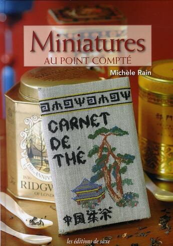 Couverture du livre « Miniatures au point compté » de Rain M aux éditions De Saxe