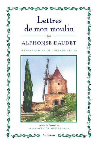 Couverture du livre « Lettres de mon moulin » de Alphonse Daudet et Corinne Simon aux éditions Auberon