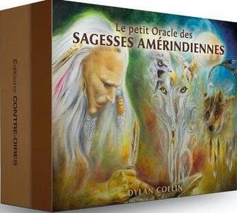 Couverture du livre « Le petit oracle des sagesses amérindiennes » de Dylan Collin aux éditions Contre-dires