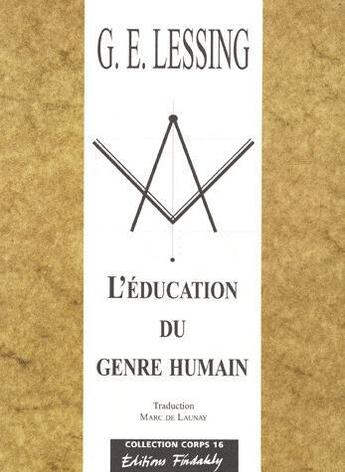 Couverture du livre « L'education du genre humain » de Lessing Gotthold-Eph aux éditions Findakly