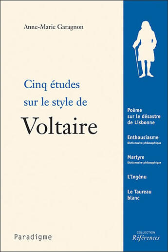 Couverture du livre « Cinq études sur le style de Voltaire » de Anne-Marie Garagnon aux éditions Paradigme