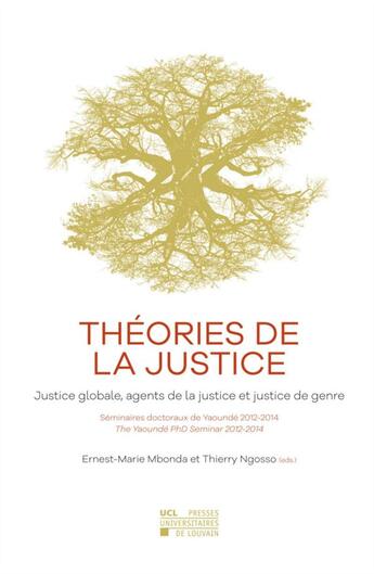 Couverture du livre « Théories de la justice ; justice globale, agents de la justice et justice de genre » de  aux éditions Pu De Louvain