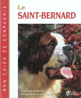 Couverture du livre « Le saint-bernard » de Joel Dehasse aux éditions Le Jour