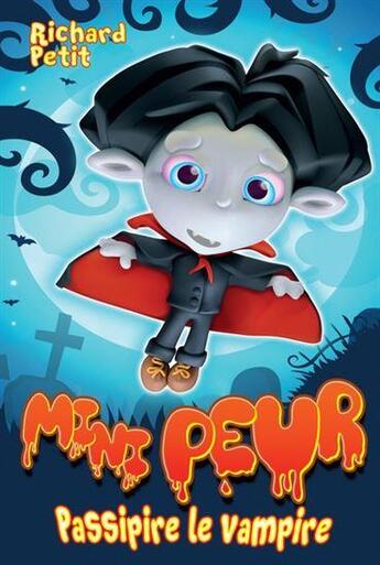 Couverture du livre « Passipire le vampire » de Richard Petit aux éditions Boomerang Jeunesse