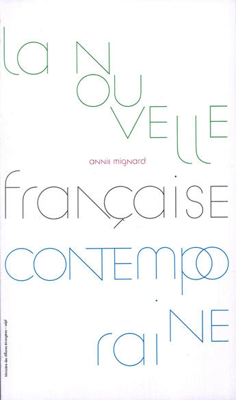 Couverture du livre « La nouvelle française contemporaine » de Annie Mignard aux éditions Culturesfrance