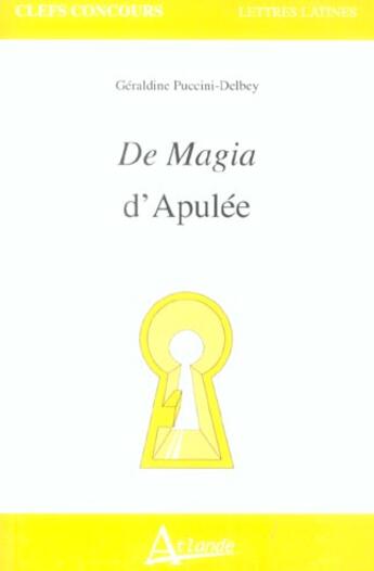 Couverture du livre « De magia d'apulee » de Puccini-Delbey G. aux éditions Atlande Editions