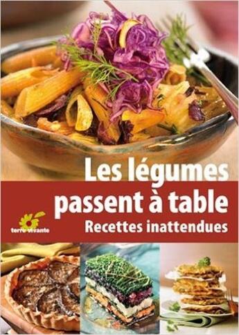 Couverture du livre « Les légumes passent à table » de  aux éditions Terre Vivante