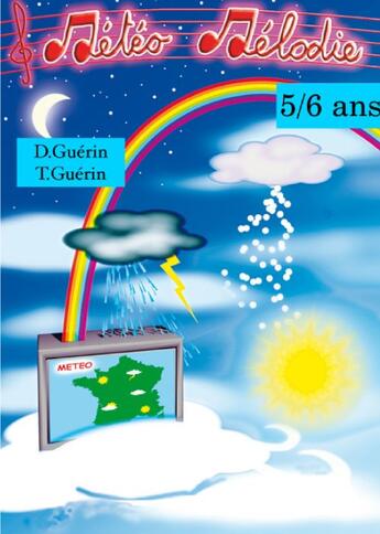 Couverture du livre « Météo mélodie 5/6 ans » de Dominique Guerin aux éditions Ebla