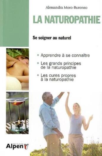 Couverture du livre « La naturopathie » de Moro-Buronzo A. aux éditions Alpen