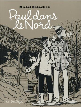 Couverture du livre « Paul dans le nord » de Michel Rabagliati aux éditions La Pasteque