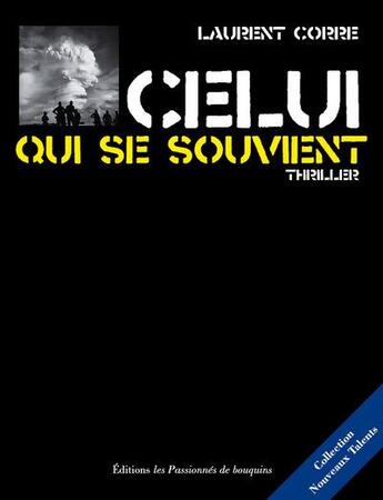 Couverture du livre « Celui qui se souvient » de Laurent Corre aux éditions Les Passionnes De Bouquins