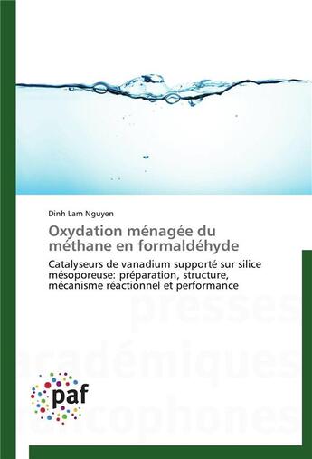 Couverture du livre « Oxydation menagee du methane en formaldehyde » de Nguyen-D aux éditions Presses Academiques Francophones