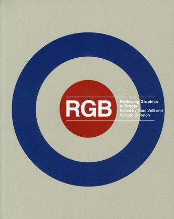 Couverture du livre « Rgb Reviewing Graphics In Britain » de Valli Brereton aux éditions Actar