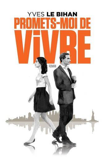 Couverture du livre « Promets-moi de vivre » de Yves Le Bihan aux éditions Librinova