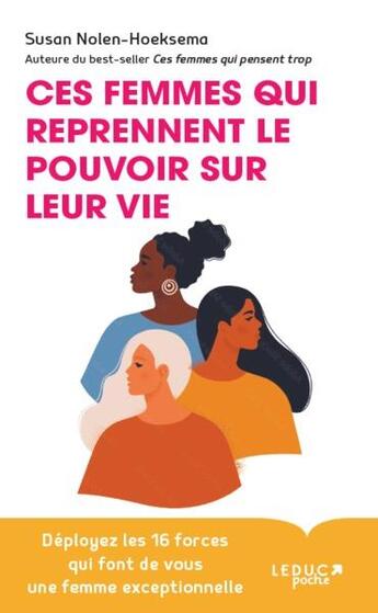 Couverture du livre « Ces femmes qui reprennent le pouvoir sur leur vie » de Susan Nolen Hoeksema aux éditions Leduc