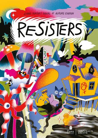 Couverture du livre « Resisters » de Jeanne Burgart Goutal et Aurore Chapon aux éditions Tana