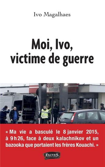 Couverture du livre « Moi, Ivo, victime de guerre » de Ivo Magalhaes aux éditions Fauves