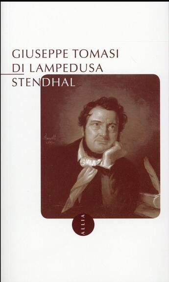 Couverture du livre « Stendhal » de Giuseppe Tomasi Di Lampedusa aux éditions Allia