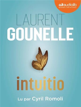Couverture du livre « Intuitio - audio » de Laurent Gounelle aux éditions Audiolib