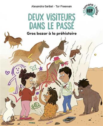 Couverture du livre « Deux visiteurs dans le passé Tome 2 : gros bazar à la préhistoire » de Tor Freeman et Alexandra Garibal aux éditions Bayard Jeunesse