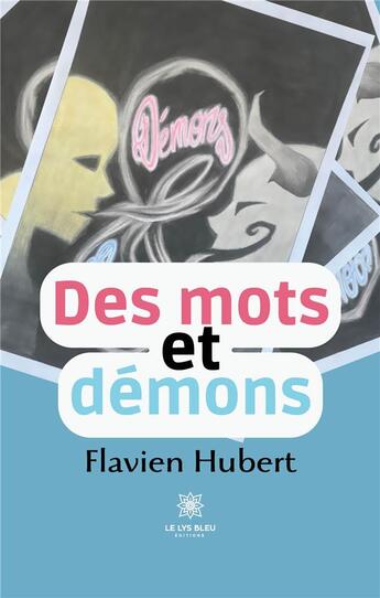 Couverture du livre « Des mots et démons » de Flavien Hubert aux éditions Le Lys Bleu