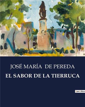 Couverture du livre « EL SABOR DE LA TIERRUCA » de Jose Maria De Pereda aux éditions Culturea