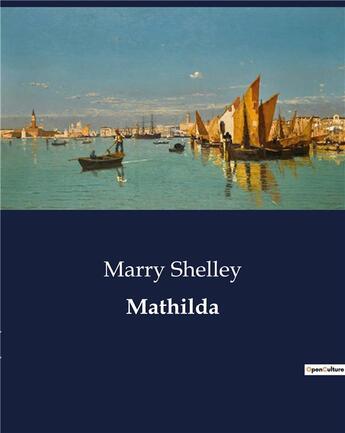 Couverture du livre « Mathilda » de Shelley Marry aux éditions Culturea