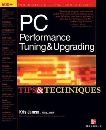 Couverture du livre « Pc performance tuning & upgrading tips & techniques » de Kris Jamsa aux éditions Mcgraw-hill Education