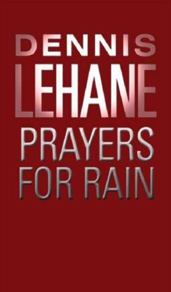 Couverture du livre « Prayers For Rain » de Dennis Lehane aux éditions Epagine