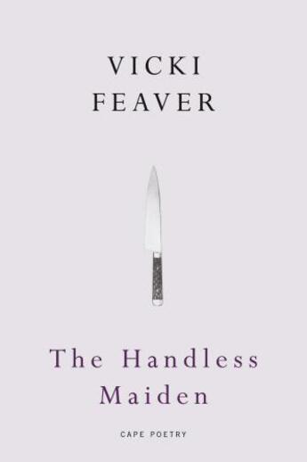 Couverture du livre « The Handless Maiden » de Feaver Vicki aux éditions Random House Digital