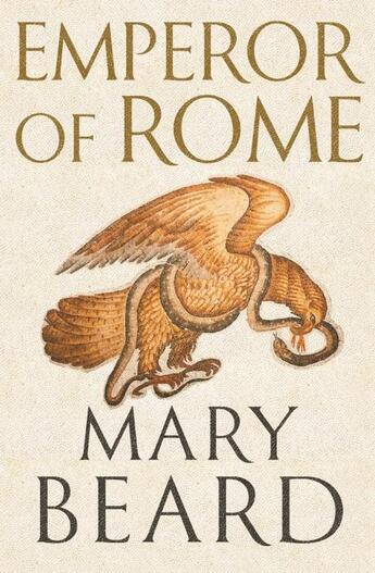 Couverture du livre « EMPEROR OF ROME - RULING THE ANCIENT ROMAN WORLD » de Mary Beard aux éditions Profile Books