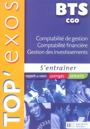 Couverture du livre « CGO COMPTABILITE DE GESTION, COMPTABILITE FINANCIERE, GESTION INVESTISSEMENTS » de Charpentier et Sopel aux éditions Hachette Education