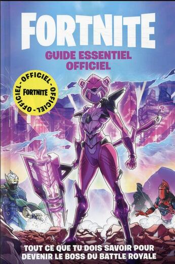 Couverture du livre « Fortnite ; guide essentiel officiel » de  aux éditions Hachette Jeunesse