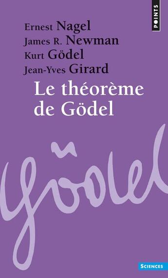 Couverture du livre « Le théorème de Gödel » de Girard/Godel/Nagel/N aux éditions Points