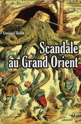 Couverture du livre « Scandale au grand Orient » de Thiebot-E aux éditions Larousse